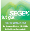 Segen tut gut - wir feiern Jugendgottesdienst! Sa 25. Nov 18.30 Uhr Neuenstadt