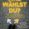 Was wählst du? - ein entscheidender Familiengottesdienst am 23. Februar